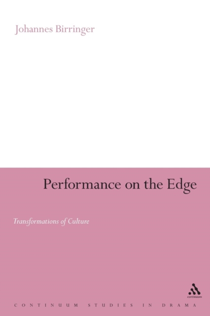 Performance on the Edge : Transformations of Culture, Paperback / softback Book