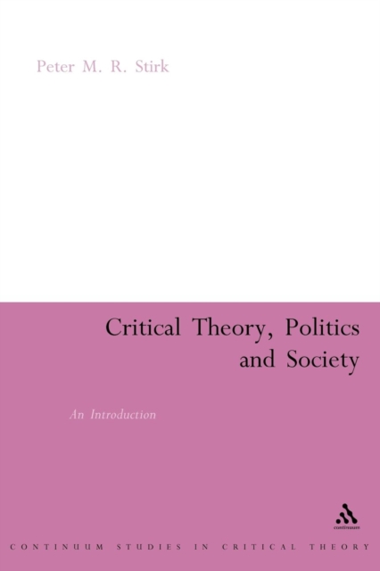 Critical Theory, Politics and Society : An Introduction, Paperback / softback Book