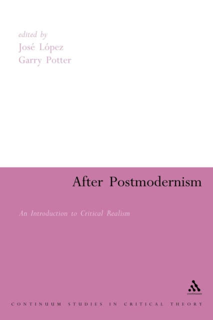 After Postmodernism : An Introduction to Critical Realism, Paperback / softback Book