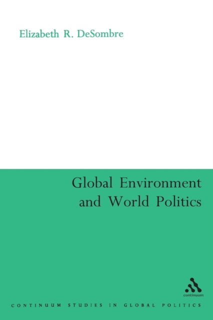 Global Environment and World Politics, Paperback / softback Book
