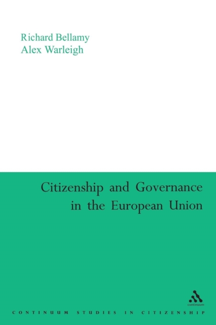 Citizenship and Governance in the European Union, Paperback / softback Book
