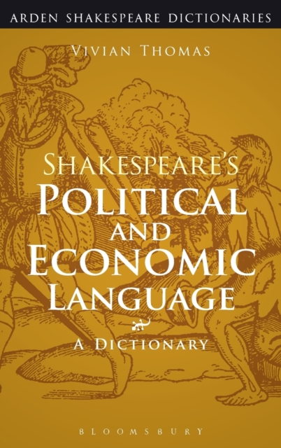 Shakespeare's Political and Economic Language : A Dictionary, Hardback Book