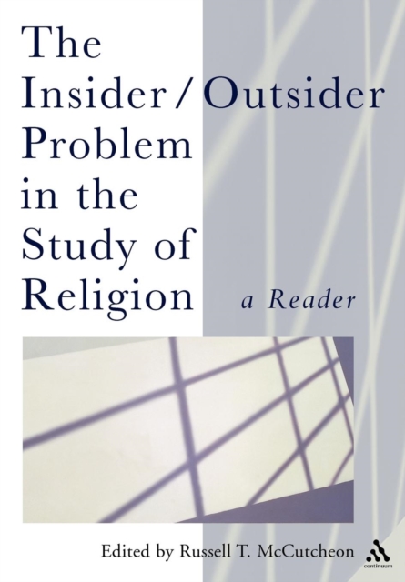The Insider/Outsider Problem in the Study of Religion : A Reader, Paperback / softback Book