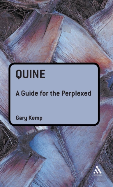 Quine: A Guide for the Perplexed, Hardback Book