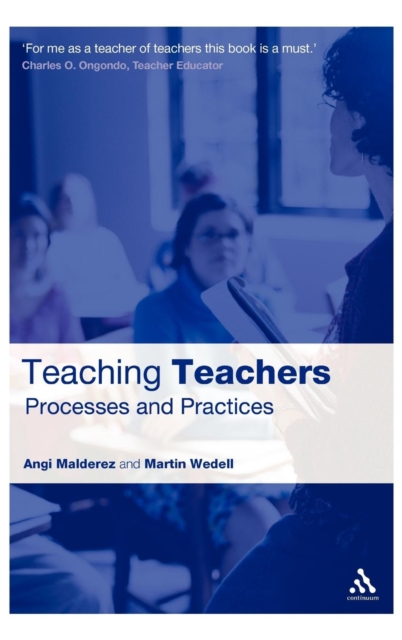 Teaching Teachers : Processes and Practices, Hardback Book