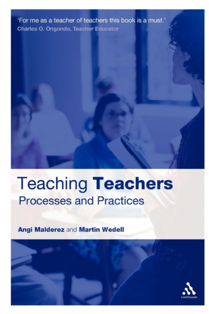 Teaching Teachers : Processes and Practices, Paperback / softback Book
