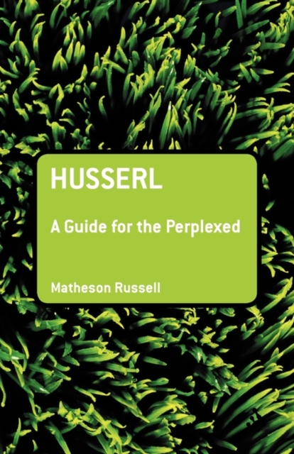 Husserl: A Guide for the Perplexed, Paperback / softback Book