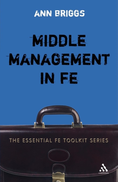 Middle Management in FE, Paperback / softback Book