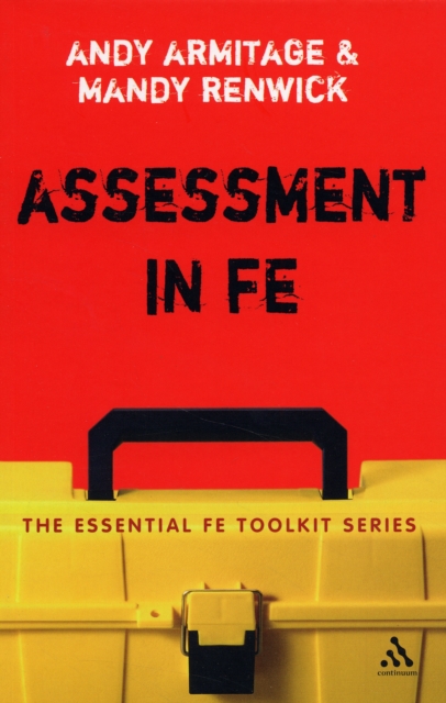 Assessment in FE : A Practical Guide for Lecturers, Paperback / softback Book