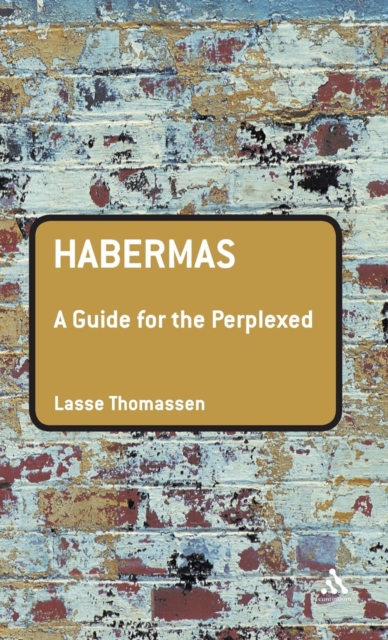 Habermas: A Guide for the Perplexed, Hardback Book