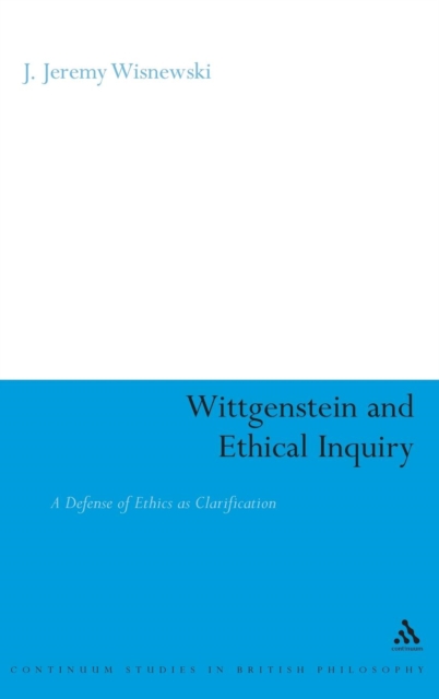 Wittgenstein and Ethical Inquiry, Hardback Book