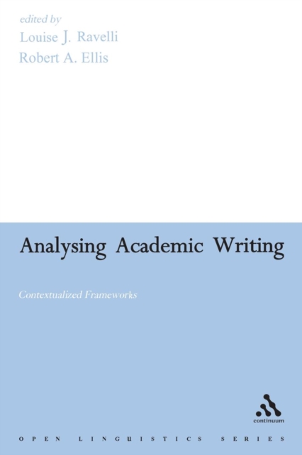 Analysing Academic Writing : Contextualized Frameworks, Paperback / softback Book