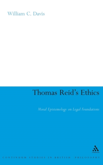 Thomas Reid's Ethics : Moral Epistemology on Legal Foundations, Hardback Book
