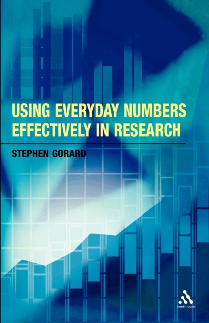 Using Everyday Numbers Effectively in Research, Paperback / softback Book