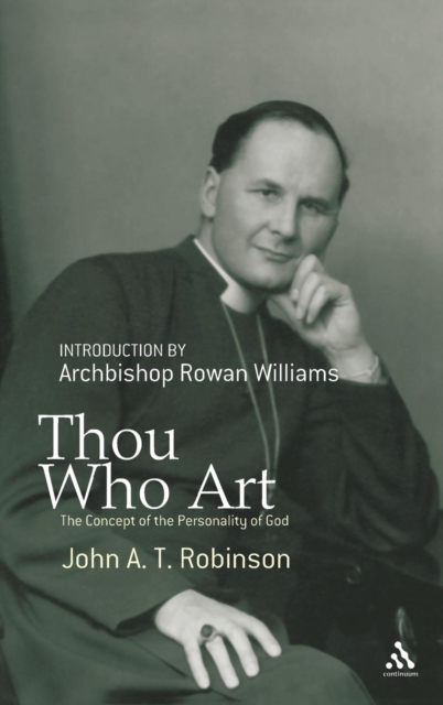 Thou Who Art : The Concept of the Personality of God, Hardback Book