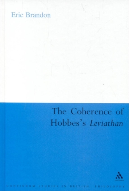 The Coherence of Hobbes's Leviathan : Civil and Religious Authority Combined, Hardback Book