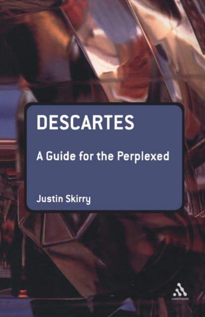 Descartes: A Guide for the Perplexed, Paperback / softback Book