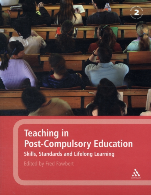 Teaching in Post-compulsory Education : Skills, Standards and Lifelong Learning, Paperback / softback Book