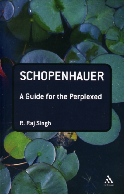 Schopenhauer: A Guide for the Perplexed, Paperback / softback Book