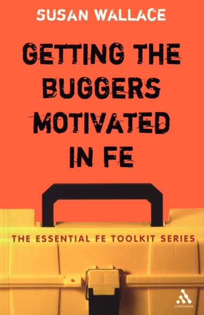 Getting the Buggers Motivated in FE, Paperback / softback Book