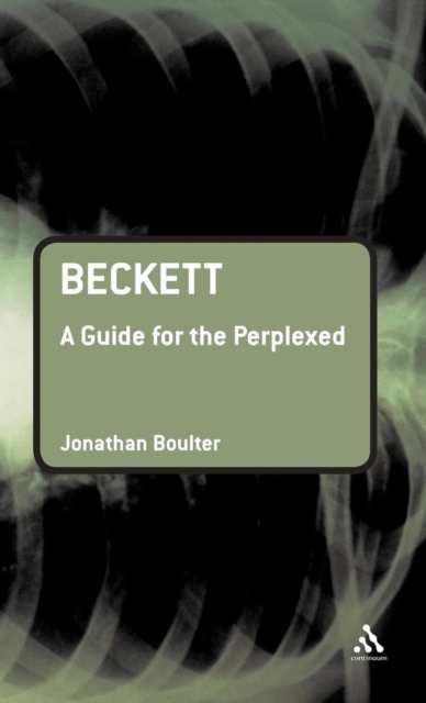 Beckett: A Guide for the Perplexed, Hardback Book