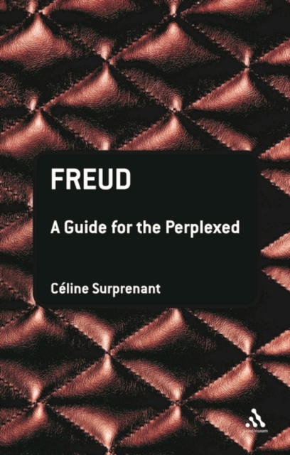 Freud: A Guide for the Perplexed, Hardback Book