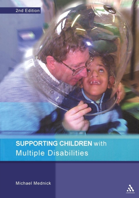 Supporting Children with Multiple Disabilities 2nd Edition, Paperback / softback Book