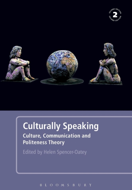 Culturally Speaking : Culture, Communication and Politeness Theory, Paperback / softback Book