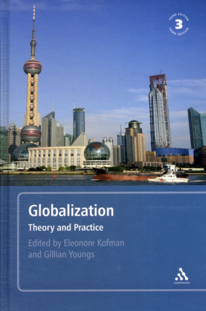 Globalization, 3rd edition : Theory and Practice, Hardback Book