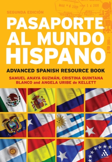 Pasaporte al Mundo Hispano: Segunda Edicion : Advanced Spanish Resource Book, Hardback Book