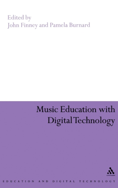 Music Education with Digital Technology, Hardback Book