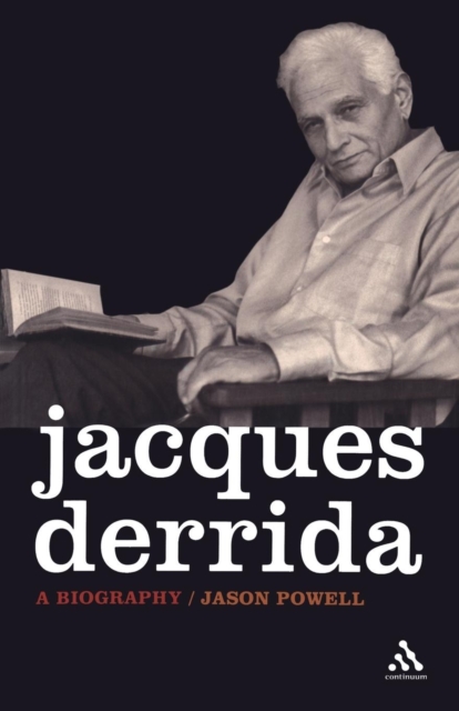 Jacques Derrida : A Biography, Paperback / softback Book