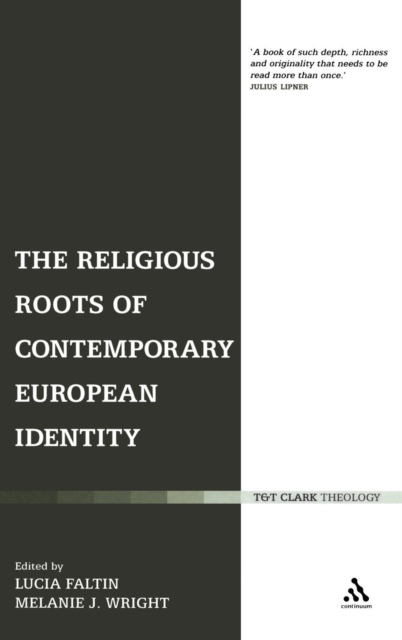 The Religious Roots of Contemporary European Identity, Hardback Book