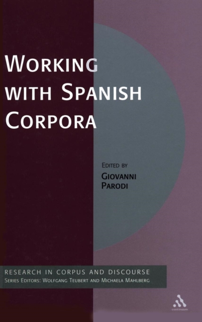 Working with Spanish Corpora, Hardback Book