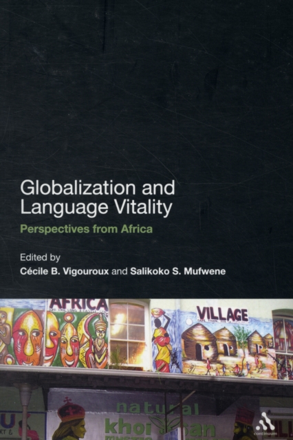 Globalization and Language Vitality : Perspectives from Africa, Paperback / softback Book