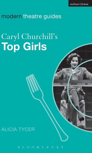 Caryl Churchill's Top Girls, Hardback Book