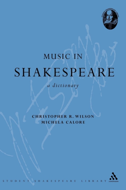Music in Shakespeare : A Dictionary, Paperback / softback Book