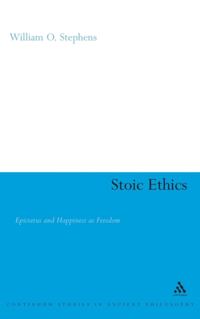 Stoic Ethics : Epictetus and Happiness as Freedom, Hardback Book