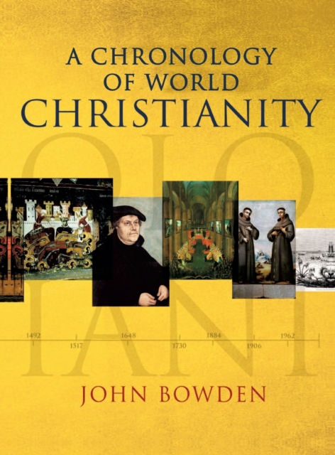 A Chronology of World Christianity, Hardback Book