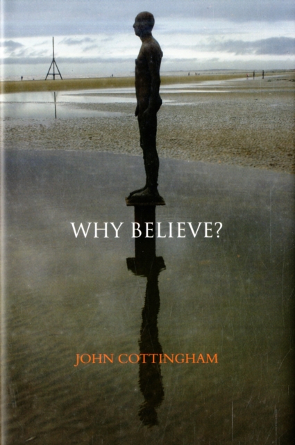 Why Believe?, Hardback Book