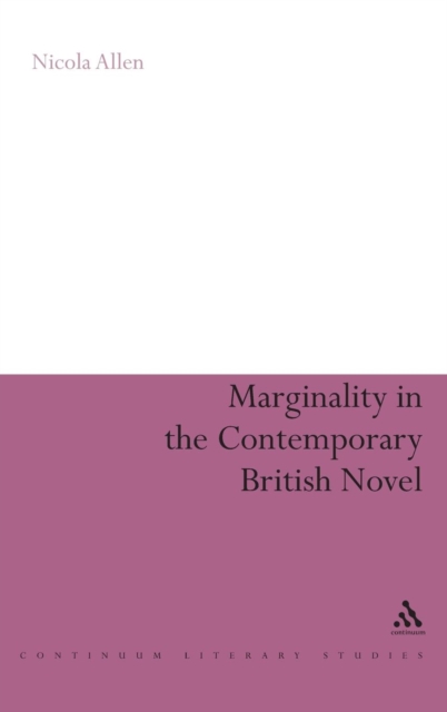 Marginality in the Contemporary British Novel, Hardback Book