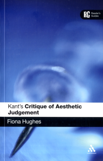 Kant's 'Critique of Aesthetic Judgement' : A Reader's Guide, Paperback / softback Book