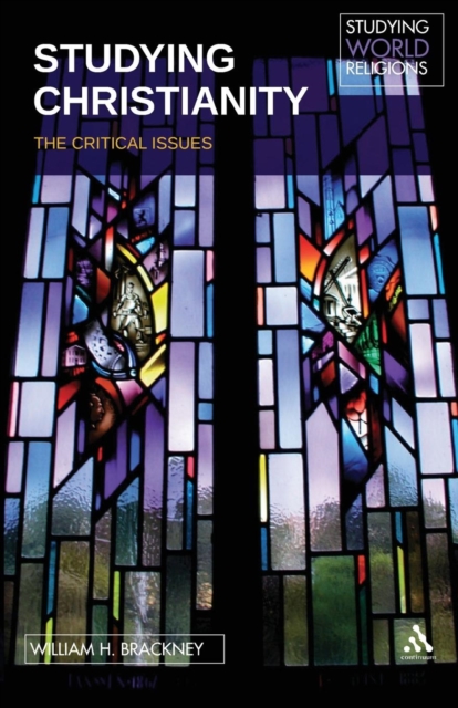 Studying Christianity : The Critical Issues, Paperback / softback Book