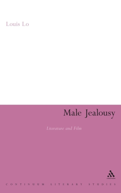 Male Jealousy : Literature and Film, Hardback Book