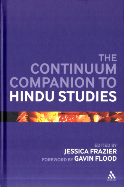 The Continuum Companion to Hindu Studies, Hardback Book