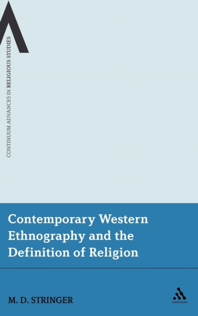Contemporary Western Ethnography and the Definition of Religion, Hardback Book