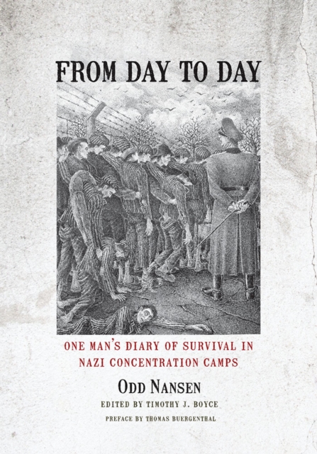 From Day to Day : One Man's Diary of Survival in Nazi Concentration Camps, EPUB eBook