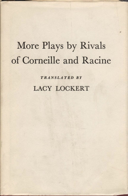 More Plays by Rivals of Corneille and Racine, Hardback Book
