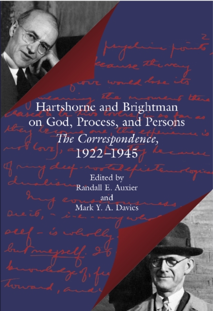 Hartshorne and Brightman on God, Process and Persons : The Correspondence, 1922-1945, Hardback Book