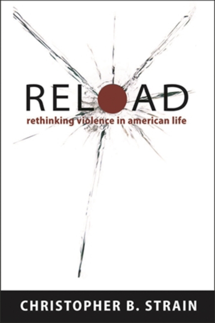 Reload : Rethinking Violence in American Life, PDF eBook